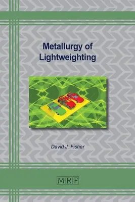 Metalurgia lekkości - Metallurgy of Lightweighting