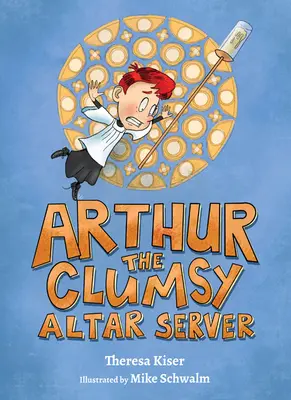 Arthur - niezdarny ministrant - Arthur the Clumsy Altar Server