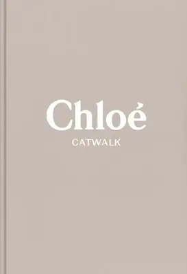 Chloe: Kompletne kolekcje - Chloe: The Complete Collections