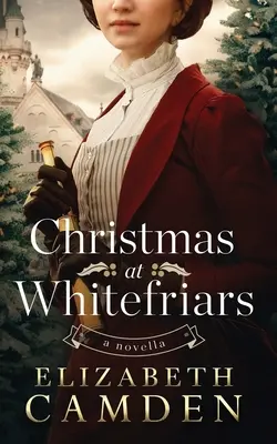 Boże Narodzenie w Whitefriars: A Novella - Christmas at Whitefriars: A Novella