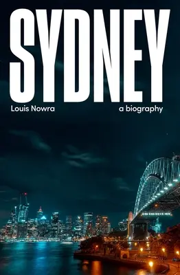 Sydney: biografia - Sydney: a biography
