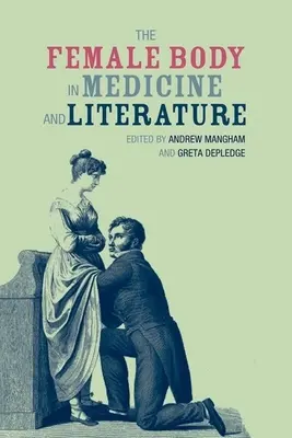 Kobiece ciało w medycynie i literaturze - The Female Body in Medicine and Literature