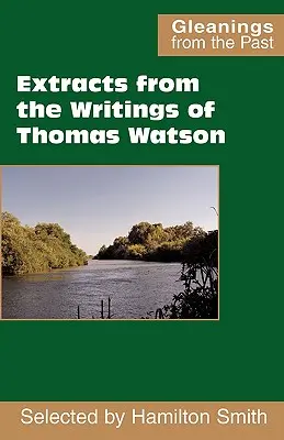 Fragmenty pism Thomasa Watsona - Extracts from the Writings of Thomas Watson