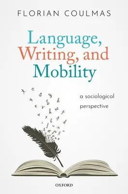 Język, pisanie i mobilność: Perspektywa socjologiczna - Language, Writing, and Mobility: A Sociological Perspective
