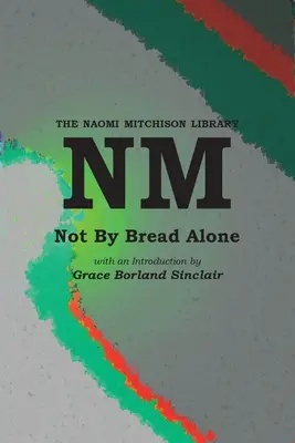 Nie samym chlebem żyje człowiek - Not By Bread Alone