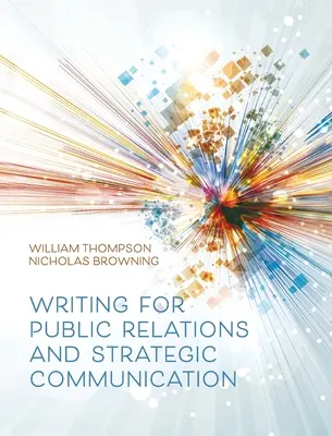 Pisanie na potrzeby public relations i komunikacji strategicznej - Writing for Public Relations and Strategic Communication