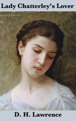 Kochanek Lady Chatterley (wydanie niezmienione) - Lady Chatterley's Lover (the Unexpurgated Edition)
