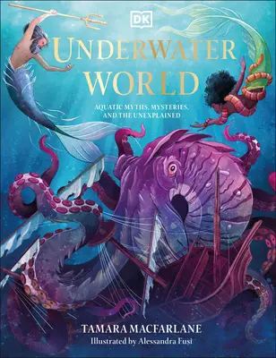 Podwodny świat: Wodne mity, tajemnice i niewyjaśnione zjawiska - Underwater World: Aquatic Myths, Mysteries, and the Unexplained