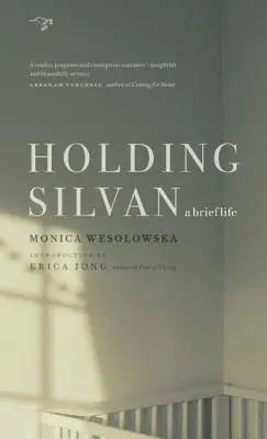 Holding Silvan: Krótkie życie - Holding Silvan: A Brief Life