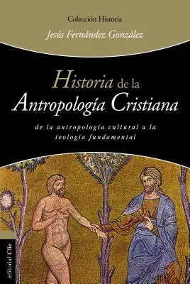 Historia antropologii chrześcijańskiej - Historia de la Antropologa Cristiana