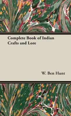 Kompletna księga indiańskiego rzemiosła i wiedzy - The Complete Book of Indian Crafts and Lore