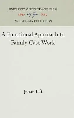 Funkcjonalne podejście do pracy z rodziną - A Functional Approach to Family Case Work