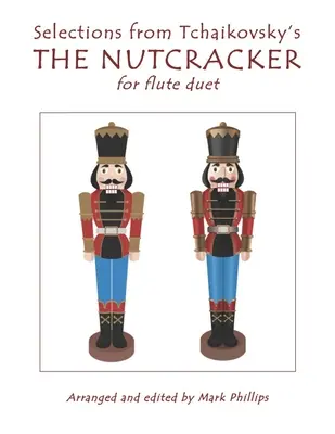 Wybory z NUTCRACKERA Czajkowskiego na duet fletowy - Selections from Tchaikovsky's THE NUTCRACKER for flute duet