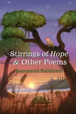 Przebudzenie nadziei i inne wiersze - Stirrings of Hope & Other Poems