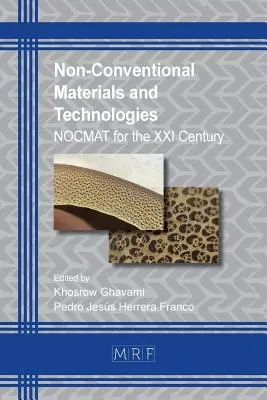 Niekonwencjonalne materiały i technologie: NOCMAT dla XXI wieku - Non-Conventional Materials and Technologies: NOCMAT for the XXI Century