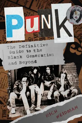 Punk: Kompletny przewodnik po pustym pokoleniu i nie tylko - Punk: The Definitive Guide to the Blank Generation and Beyond