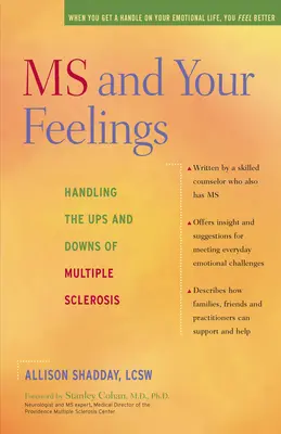 MS and Your Feelings: Radzenie sobie ze wzlotami i upadkami stwardnienia rozsianego - MS and Your Feelings: Handling the Ups and Downs of Multiple Sclerosis