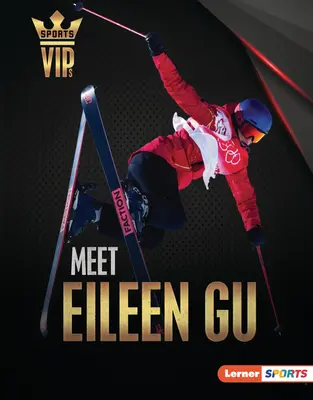 Poznaj Eileen Gu: Supergwiazda narciarstwa - Meet Eileen Gu: Skiing Superstar