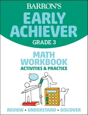 Barron's Early Achiever: Klasa 3 Matematyka Zeszyt ćwiczeń Ćwiczenia i praktyka - Barron's Early Achiever: Grade 3 Math Workbook Activities & Practice