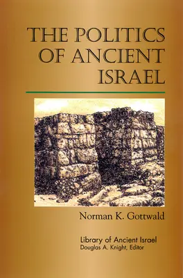 Polityka starożytnego Izraela - The Politics of Ancient Israel