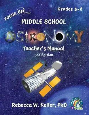 Focus On Middle School Astronomy Podręcznik dla nauczyciela Wydanie 3 - Focus On Middle School Astronomy Teacher's Manual 3rd Edition