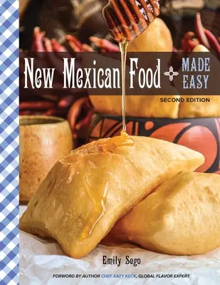 Łatwa kuchnia meksykańska - New Mexican Food Made Easy