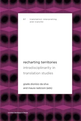 Recharting Territories: Intradyscyplinarność w badaniach nad tłumaczeniami - Recharting Territories: Intradisciplinarity in Translation Studies