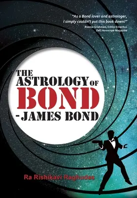 Astrologia Bonda - James Bond: Wydanie kolorowe Deluxe - The Astrology of Bond - James Bond: Deluxe Colour Edition