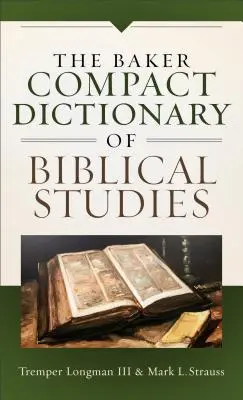 Kompaktowy słownik biblijny Baker - Baker Compact Dictionary of Biblical Studies