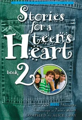 Opowieści dla serca nastolatka, Księga 2 - Stories for a Teen's Heart, Book 2