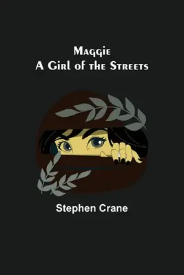 Maggie: Dziewczyna z ulicy - Maggie: A Girl of the Streets