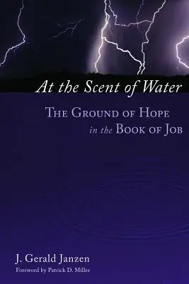 W zapachu wody: Podstawa nadziei w Księdze Hioba - At the Scent of Water: The Ground of Hope in the Book of Job