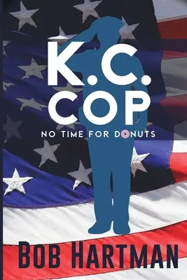 Gliniarz K.C.: Nie ma czasu na pączki - K.C. Cop No Time for Donuts