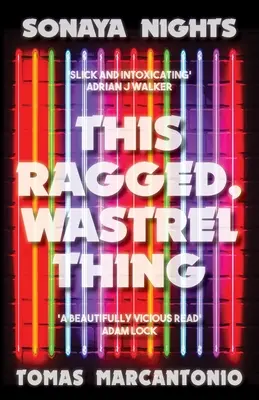 This Ragged, Wastrel Thing