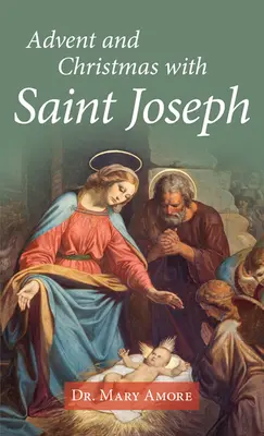 Adwent i Boże Narodzenie ze świętym Józefem - Advent and Christmas with Saint Joseph