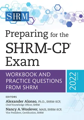 Przygotowanie do egzaminu Shrm-Cp(r): Zeszyt ćwiczeń i praktyczne pytania z Shrm, 2022 Editionvolume 2022 - Preparing for the Shrm-Cp(r) Exam: Workbook and Practice Questions from Shrm, 2022 Editionvolume 2022