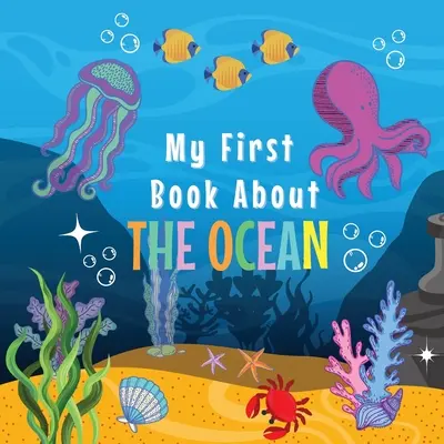 Moja pierwsza książka o oceanie - My First Book about the Ocean