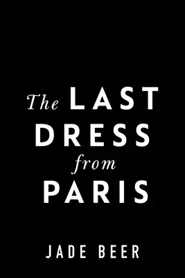 Ostatnia sukienka z Paryża - The Last Dress from Paris
