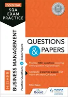 Essential SQA Exam Practice: Higher Business Management Pytania i zadania - od wydawcy How to Pass - Essential SQA Exam Practice: Higher Business Management Questions and Papers - From the publisher of How to Pass