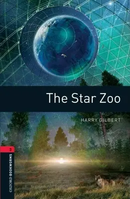 Oxford Bookworms Library: The Star Zoo: Poziom 3: Słownictwo 1000 słów - Oxford Bookworms Library: The Star Zoo: Level 3: 1000-Word Vocabulary