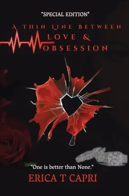 Cienka linia między miłością a obsesją (Księga pierwsza serii Unravel): Wydanie specjalne - A Thin Line Between Love &Obsession ( Book one of Unravel Series): Special Edition