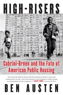 High-Risers: Cabrini-Green i los amerykańskich mieszkań komunalnych - High-Risers: Cabrini-Green and the Fate of American Public Housing