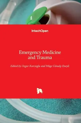 Medycyna ratunkowa i urazy - Emergency Medicine and Trauma