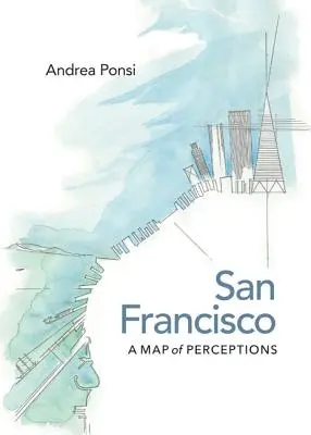 San Francisco: Mapa percepcji - San Francisco: A Map of Perceptions