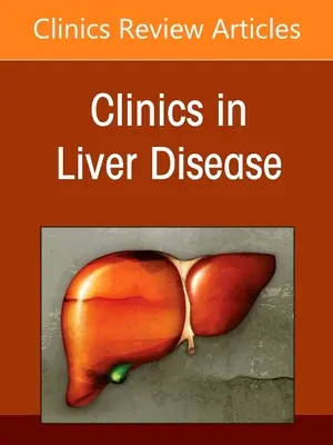 Wątroba i choroby nerek, wydanie Clinics in Liver Disease: Tom 26-2 - The Liver and Renal Disease, an Issue of Clinics in Liver Disease: Volume 26-2