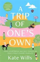 A Trip of One's Own - Nadzieja, złamane serce i dlaczego podróżowanie solo może zmienić twoje życie - Trip of One's Own - Hope, heartbreak and why travelling solo could change your life