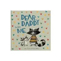 Dear Daddy Love From Me - książka prezentowa dla dziecka, którą może podarować swojemu ojcu. - Dear Daddy Love From Me - A gift book for a child to give to their father