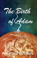 Narodziny Adama - The Birth of Adam