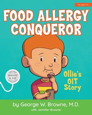 Pogromca alergii pokarmowych: Historia OIT Olliego - Food Allergy Conqueror: Ollie's OIT Story