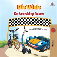 The Wheels The Friendship Race (afrikaans książka dla dzieci) - The Wheels The Friendship Race (Afrikaans Book for Kids)